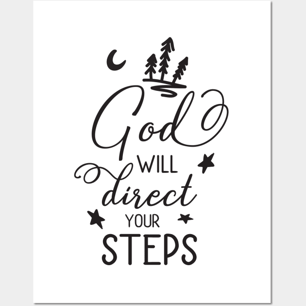 God Will Direct Your Steps Wall Art by TinPis